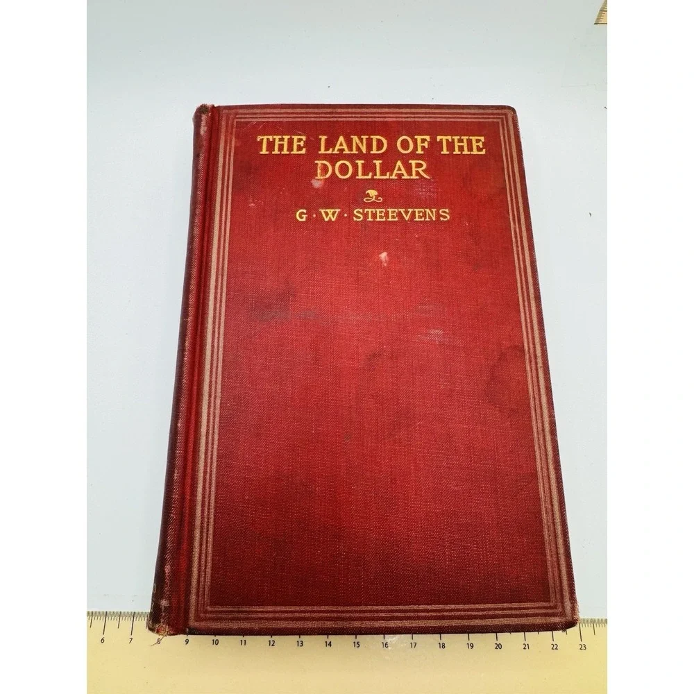 The Land Of The Dollar By G W Steevens 1898
